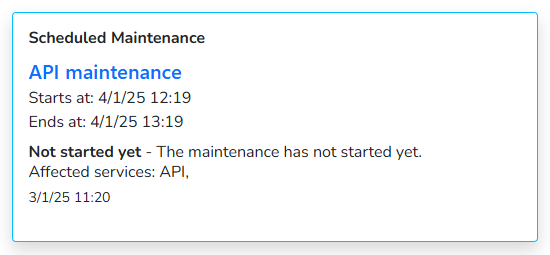 A card on top of a statuspage notifying of an upcoming maintenance event.